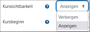 Das Bild zeigt die Einstellungen zur Kurssichtbarkeit mit den Optionen "Verbergen" und "Anzeigen".